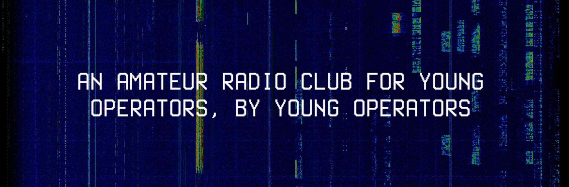 an amateur radio club for young operators, by young operators